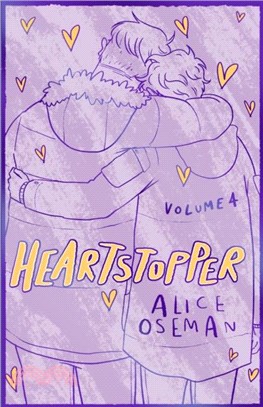 Heartstopper Volume 4：The bestselling graphic novel, now on Netflix!