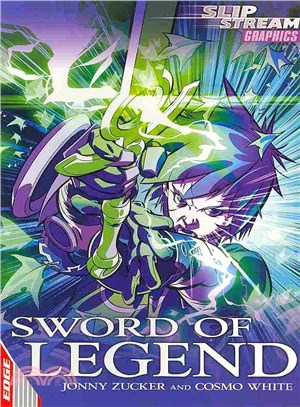 EDGE: Slipstream: Graphic Fiction: Sword of Legend