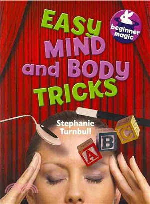 Beginner Magic: Easy Mind and Body Tricks