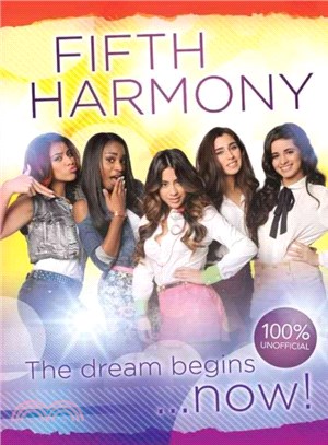 Fifth Harmony ─ The Dream Begins . . . Now!
