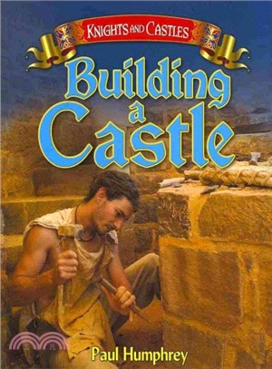 Knights and Castles: Building a Castle