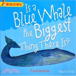 Is a Blue Whale the Biggest Thing There Is?