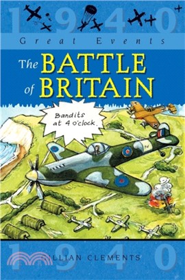 Great Events: The Battle Of Britain