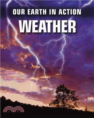 Our Earth in Action: Weather