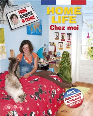 Young Reporter in France: Home Life