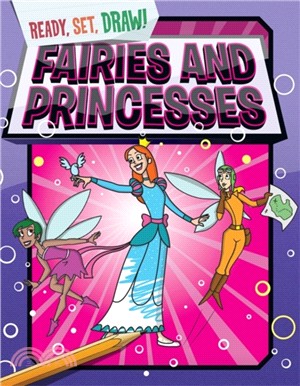 Ready, Set, Draw: Fairies and Princesses