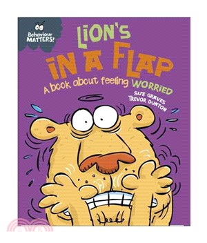 Lion's in a Flap - A book about feeling worried