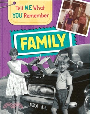 Tell Me What You Remember: Family Life