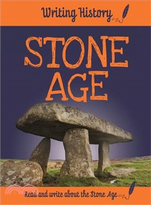 Writing History：The Stone Age