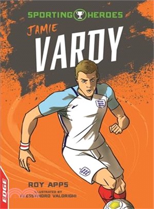 Jamie Vardy (EDGE: Sporting Heroes)