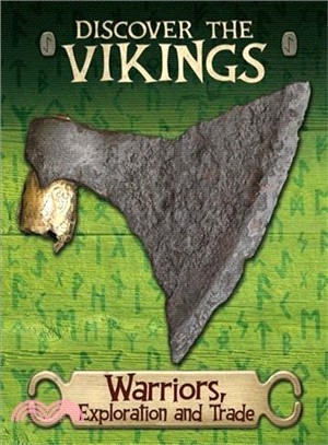 Discover the Vikings ― Warriors, Exploration and Trade