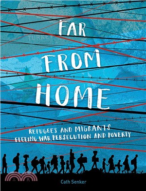 Far From Home (平裝本): Refugees and migrants fleeing war, persecution and poverty