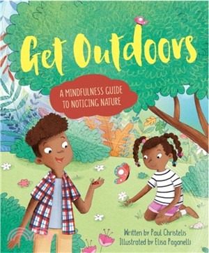Mindful Me: Get Outdoors：A Mindfulness Guide to Noticing Nature