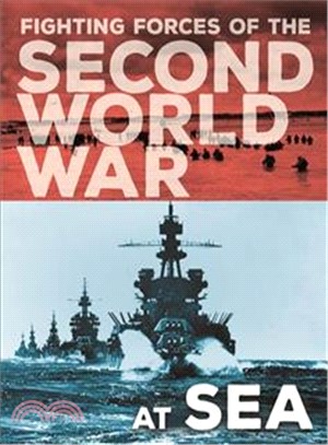 The Fighting Forces of the Second World War：At Sea