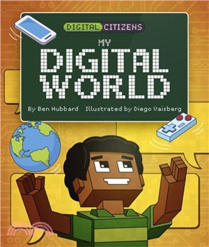Digital Citizens: My Digital World