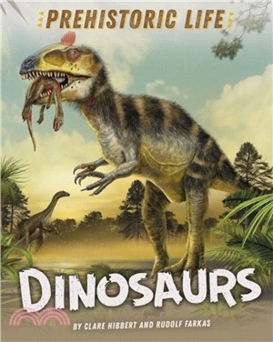 Prehistoric Life: Dinosaurs