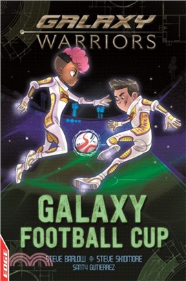 Galaxy Warriors : Galaxy football cup /