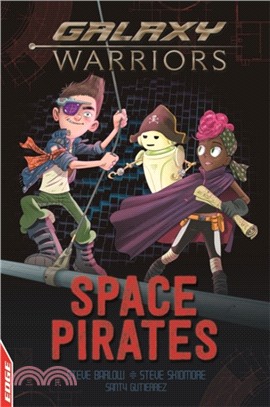 Galaxy Warriors : Space pirates /