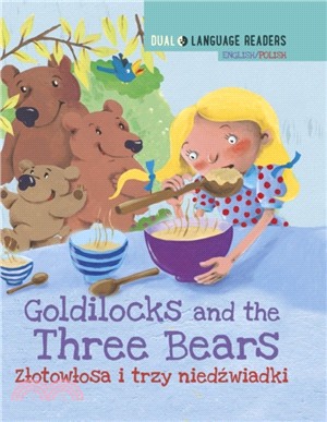 Dual Language Readers: Goldilocks and the Three Bears - English/Polish