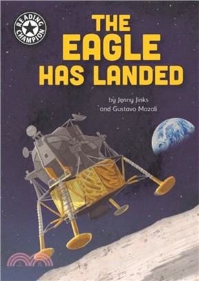 Reading Champion: The Eagle Has Landed：Independent Reading 18