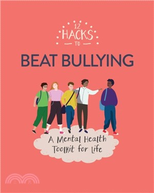 12 Hacks to Beat Bullying