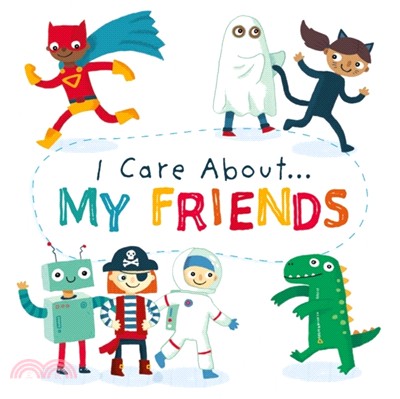 I Care About: My Friends