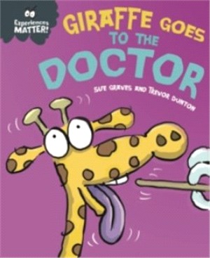 Experiences Matter: Giraffe Goes to the Doctor