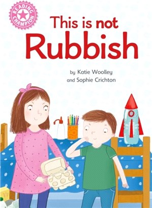 Reading Champion: This is not Rubbish：Independent Reading Non-Fiction Pink 1a