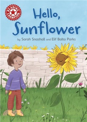 Reading Champion: Hello, Sunflower：Independent Reading Red 2