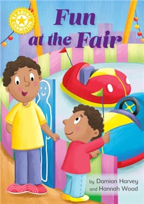 Reading Champion: Fun at the Fair：Independent Reading Yellow 3