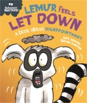 Behaviour Matters: Lemur Feels Let Down - A book about disappointment