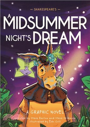 Classics in Graphics: Shakespeare's A Midsummer Night's Dream：A Graphic Novel