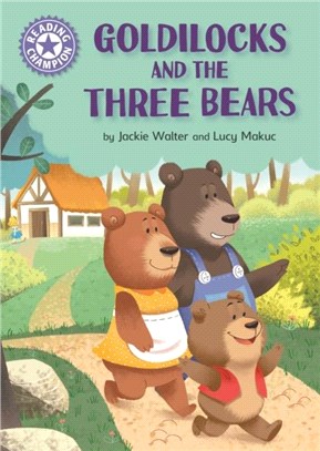 Reading Champion: Goldilocks and the Three Bears：Independent Reading Purple 8