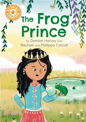 Reading Champion: The Frog Prince：Independent Reading Orange 6