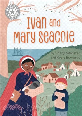 Reading Champion: Ivan and Mary Seacole：Independent Reading White 10