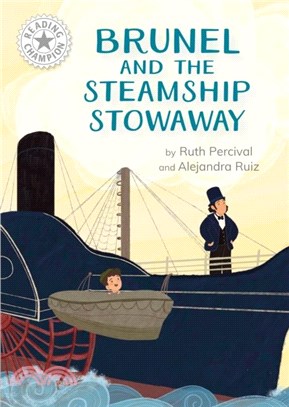 Reading Champion: Brunel and the Steamship Stowaway：Independent Reading White 10