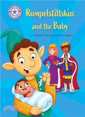 Reading Champion: Rumpelstiltskin and the baby：Independent Reading Purple 8