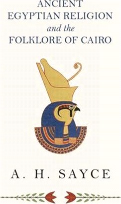 Ancient Egyptian Religion And The Folklore Of Cairo