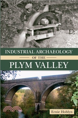 Industrial Archaeology of the Plym Valley