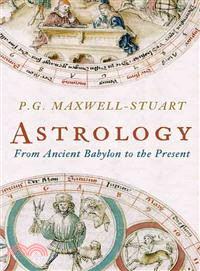 Astrology ─ From Ancient Babylon to the Present