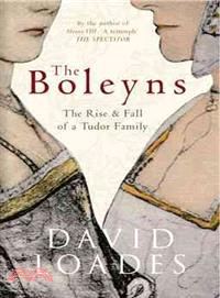 The Boleyns ─ The Rise & Fall of a Tudor Family