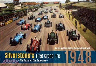 Silverstone's First Grand Prix ─ 1948 the Race on the Runways