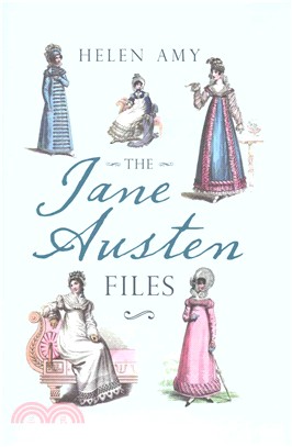 The Jane Austen Files ─ A Complete Anthology of Letters & Family Recollections