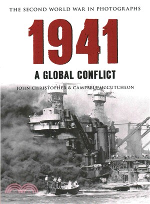 1941 the Second World War in Old Photographs ― A Global Conflict
