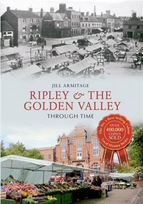 Ripley & the Golden Valley Through Time