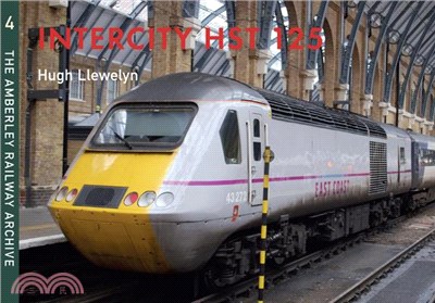 Intercity Hst 125 ― The Amberley Railway Archive