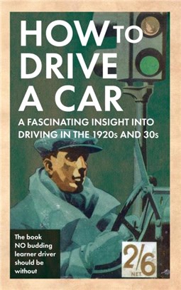 How to Drive a Car：A Fascinating Insight into Driving in the 1920s and 30s