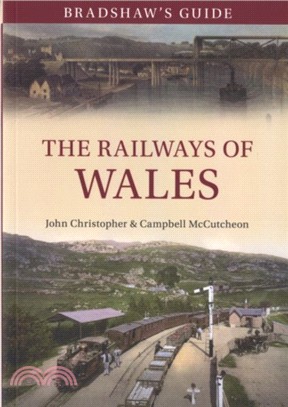 Bradshaw's Guide The Railways of Wales：Volume 7