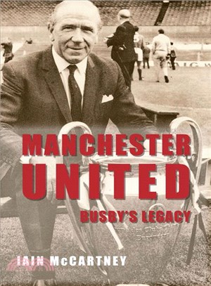 Manchester United ─ Busby's Legacy