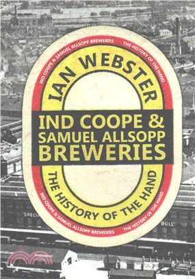 A History of Ind Coope and Samuel Allsopp's Breweries